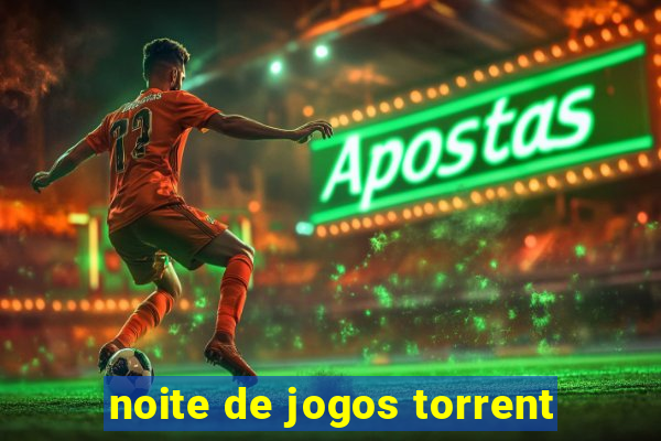 noite de jogos torrent